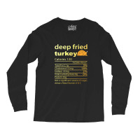 Thanksgiving Deep Fried Turkey Nutrition Food Facts Thanksgiving Costu Long Sleeve Shirts | Artistshot