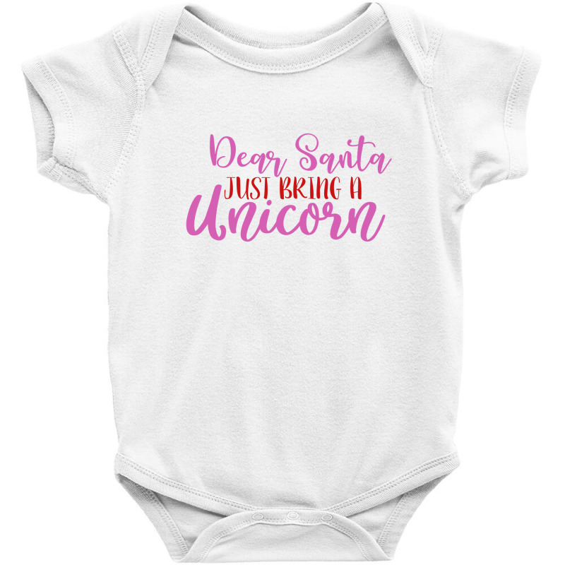 Dear Santa Just Bring A Unicorn Baby Bodysuit | Artistshot