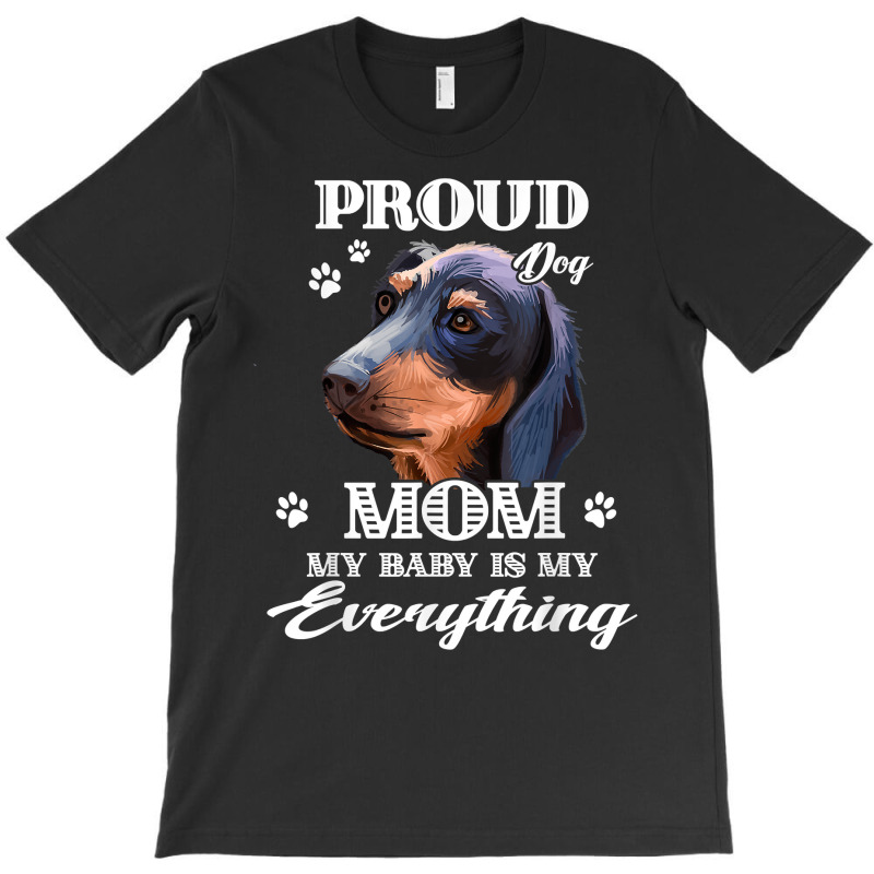 Dogs 365 Proud Dachshund Dog Mom Gift For Women T Shirt T-shirt | Artistshot