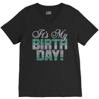 Woman It's My Birthday Rhinestone Design Birthday Gift T Shirt V-neck Tee | Artistshot