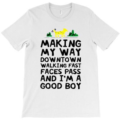 Making My Way Downtown Good Boy Dog T-shirt Designed By Bayu Kartika