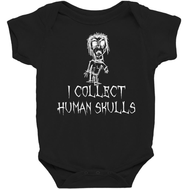 I Collect Human Skulls Halloween Costume Word Design T Shirt Baby Bodysuit | Artistshot