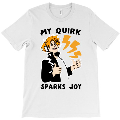 My Quirk Sparks Joy T-shirt Designed By Bayu Kartika