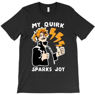 My Quirk Sparks Joy T-shirt Designed By Bayu Kartika
