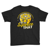 Lemon Id Squeeze That Lemonade Stand T Shirt Youth Tee | Artistshot