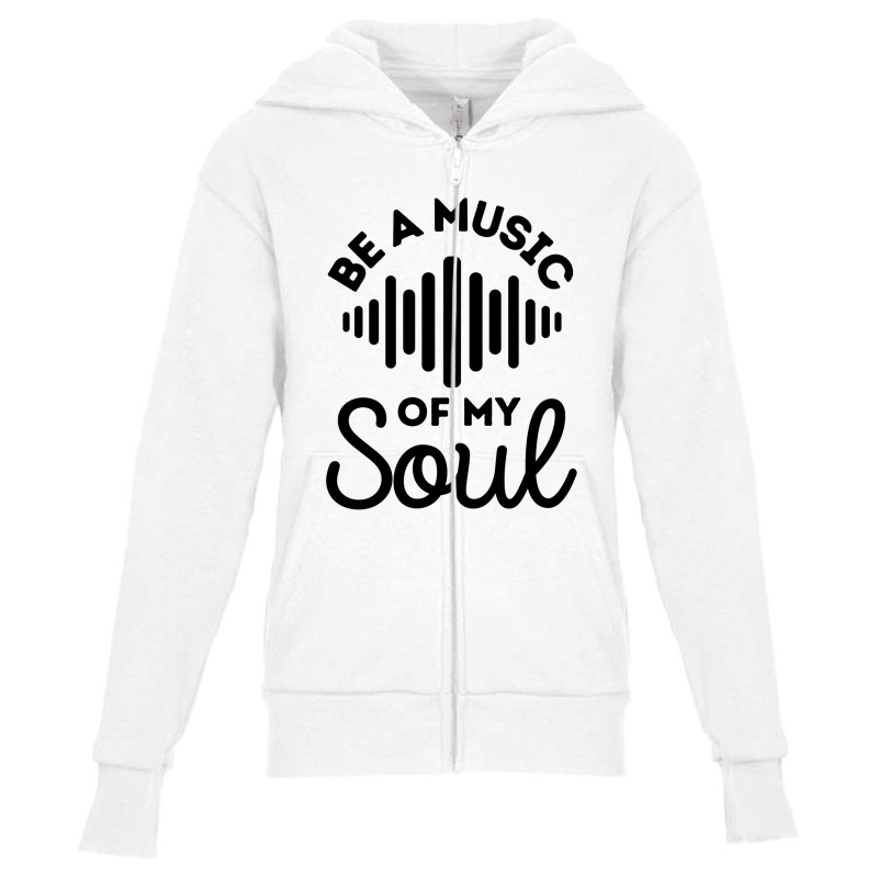 Be A Music Of My Soul - Music Lovers Youth Zipper Hoodie by Sutra Lotus Co | Artistshot