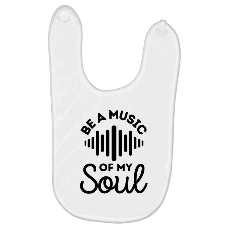 Be A Music Of My Soul - Music Lovers Baby Bibs by Sutra Lotus Co | Artistshot