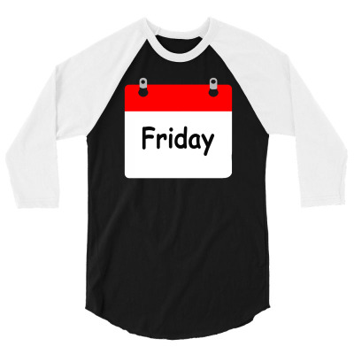 Title Of Day Of The Week Friday Day Of The Week 3/4 Sleeve Shirt Designed By Aheupote