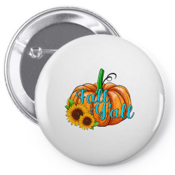 fall y'all pumpkin Pin-back button | Artistshot