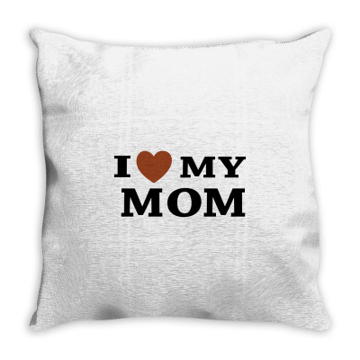 I Love My Mom Throw Pillow Designed By Megaagustina