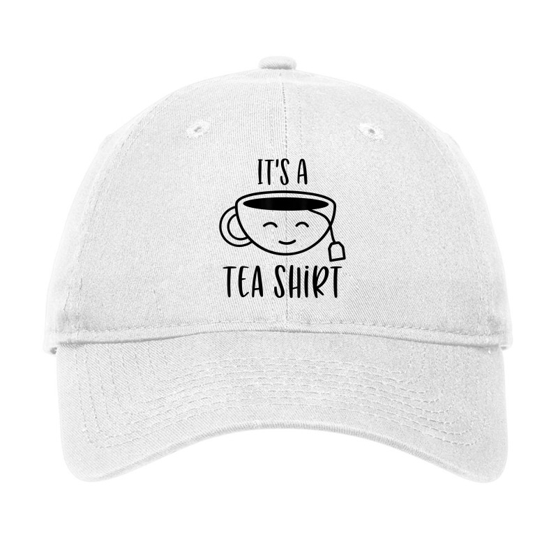 Cool It's A Tea Shirt Funny Teacup Sarcastic Novelty Item T Shirt Adjustable Cap by haocovaccaj | Artistshot