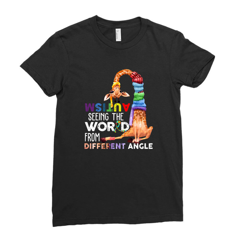 Autism Autistic Giraffe Autism Seeing The World From Different Angle Ladies Fitted T-Shirt by tahanemosi | Artistshot