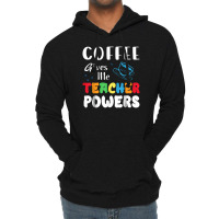 Coffee Gives Me Teacher Powers What Types Of Milk Lightweight Hoodie | Artistshot