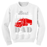 Best Trucking Dad Ever, Big Rig Trucker, Truckin Fathers Day Youth Sweatshirt | Artistshot