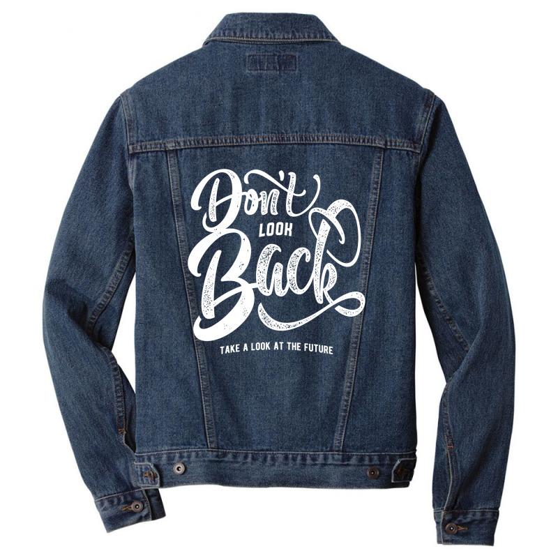 Don't Look Back Take A Look At The Future Men Denim Jacket by thebestisback | Artistshot