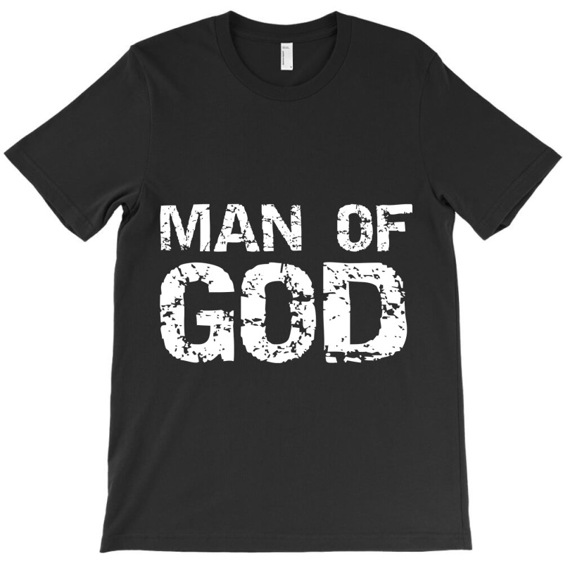 Bold Christian Quote For Men Faith Saying Gift Man Of God Pullover T-shirt | Artistshot