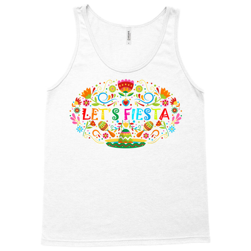 Cinco De Mayo Party Lets Fiesta Mexican T Shirt Tank Top | Artistshot