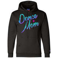 Dance Mom Dancing Mommy Mother Disco T Shirt T Shirt Champion Hoodie | Artistshot