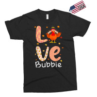 Thanksgiving Theme Love Bubbie Happy Turkey Day Thanksgiving T Shirt Exclusive T-shirt | Artistshot