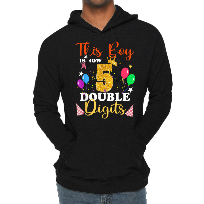 This Boy Is Now Double Digits, Birthday Boy 5 Year Old T Shirt Lightweight Hoodie | Artistshot