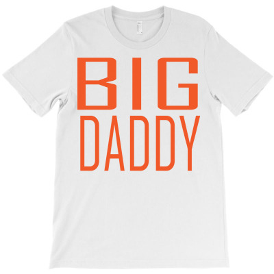 Big Daddy T-shirt Designed By Blackacturus