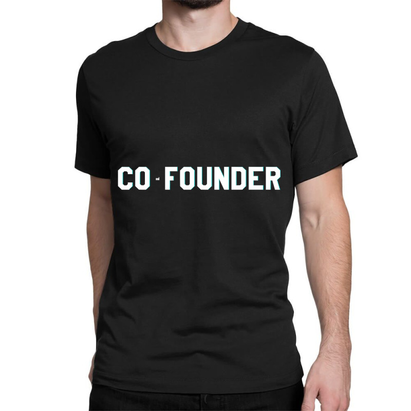 Cofounder Startup Company Founder Partner Classic T-shirt | Artistshot