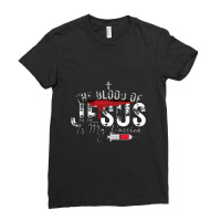 The Blood Of Jesus Is My Vaccine Christian Anti Vaccine Pullover Ladies Fitted T-shirt | Artistshot