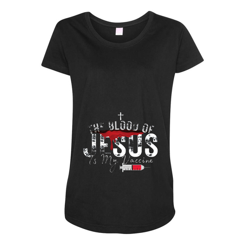 The Blood Of Jesus Is My Vaccine Christian Anti Vaccine Pullover Maternity Scoop Neck T-shirt by celanasubek | Artistshot