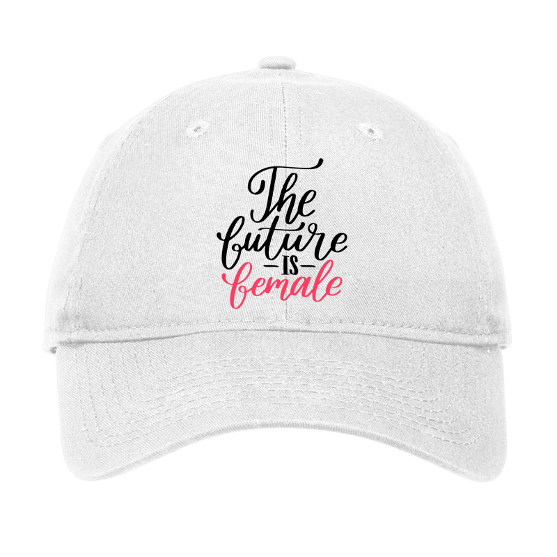 Future Is Female Hand Lettering Style Adjustable Cap by Bertaria | Artistshot