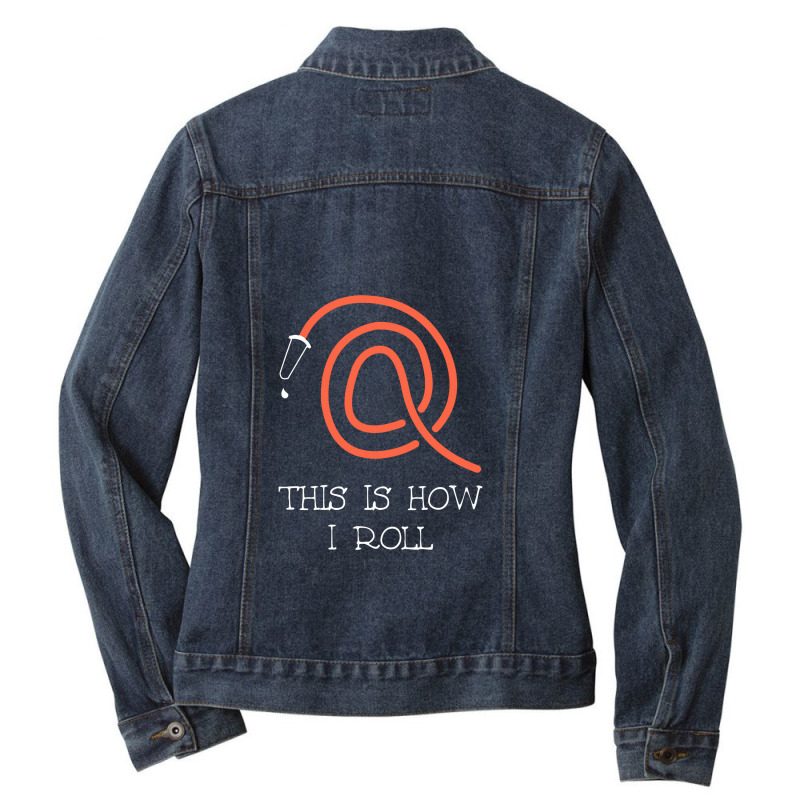 This Is How I Roll Firefighter Fire Hose Extinguish Fun Gift Ladies Denim Jacket by celanasubek | Artistshot