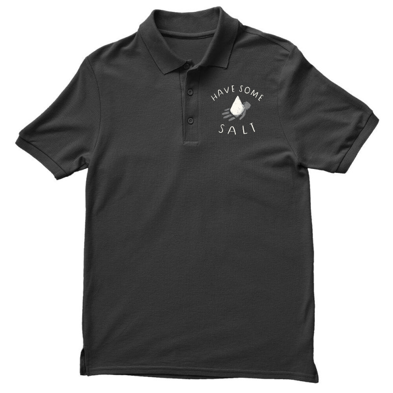 Have Some Salt Men's Polo Shirt | Artistshot