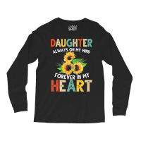 Daughter Always On My Mind Forever In My Heart For Dark Long Sleeve Shirts | Artistshot