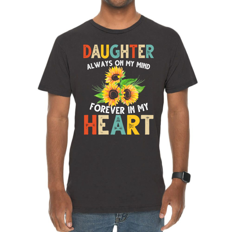 Daughter Always On My Mind Forever In My Heart For Dark Vintage T-Shirt by nbobatiga | Artistshot