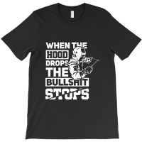 When The Hood Drops Funny Welder Gift Pipeliner Welding T-shirt | Artistshot