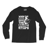 When The Hood Drops Funny Welder Gift Pipeliner Welding Long Sleeve Shirts | Artistshot