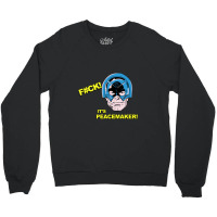 Its Peacemaker Crewneck Sweatshirt | Artistshot