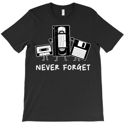 Never Forget Cassette Tape T-shirt Designed By Bariteau Hannah
