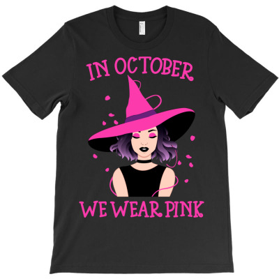 We Wear Pink Breast Awareness Month T-shirt Designed By Bariteau Hannah