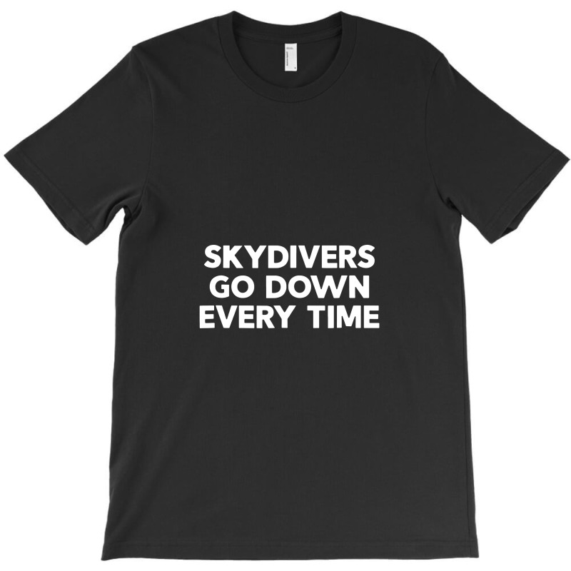 Funny Skydiving T-shirt | Artistshot