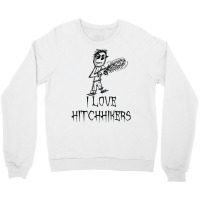 I Love Hitchhikers Halloween Costume Word Design T Shirt Crewneck Sweatshirt | Artistshot