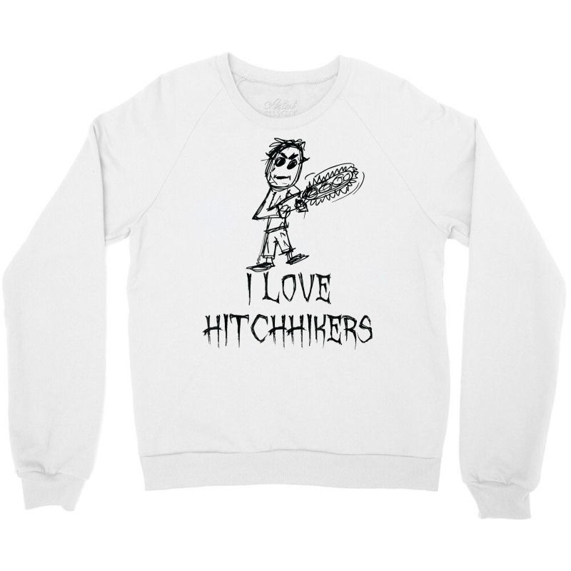 I Love Hitchhikers Halloween Costume Word Design T Shirt Crewneck Sweatshirt | Artistshot