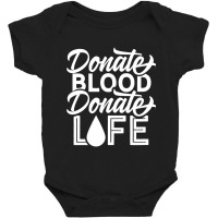 Donate Blood  Donate Life Plasma Donor Donation Baby Bodysuit | Artistshot