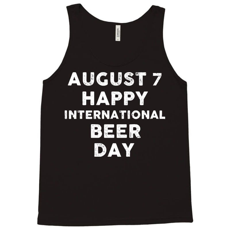 Beer Day T  Shirt August 7 International Beer Day T  Shirt Tank Top by iguanaopossum | Artistshot