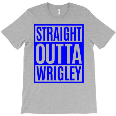 Straight Outta Wrigley T-shirt Designed By Gringo