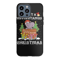 Hippopotamus I Want A Hippopotamus For Christmas Xmas Hippo 378 Hippo Iphone 13 Pro Max Case | Artistshot