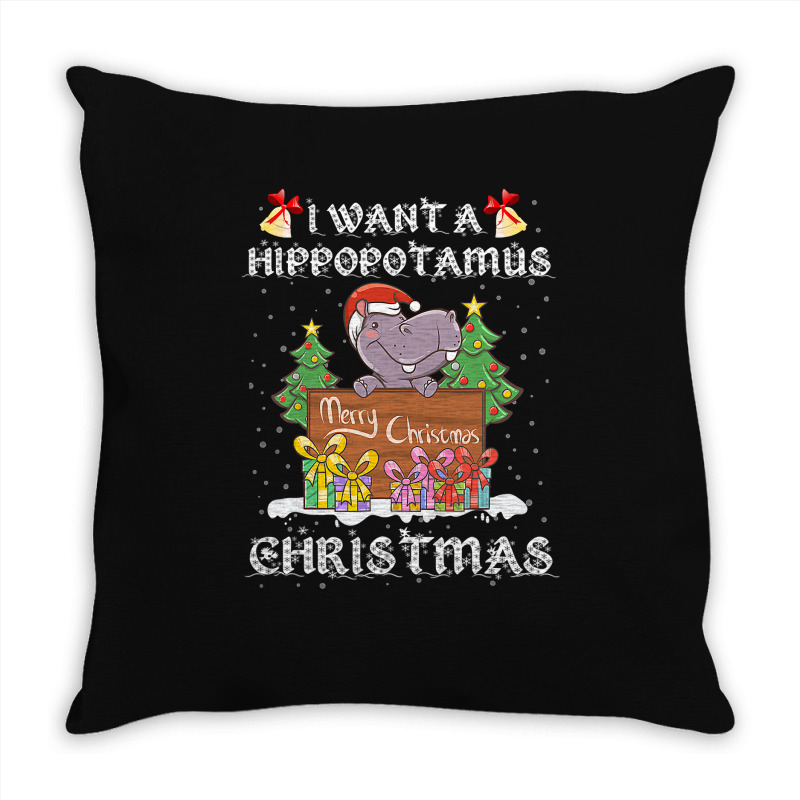 Hippopotamus I Want A Hippopotamus For Christmas Xmas Hippo 378 Hippo Throw Pillow | Artistshot