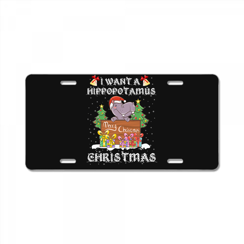 Hippopotamus I Want A Hippopotamus For Christmas Xmas Hippo 378 Hippo License Plate | Artistshot