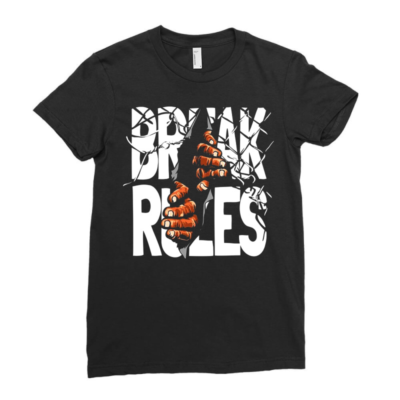 #break Rules Ladies Fitted T-shirt | Artistshot