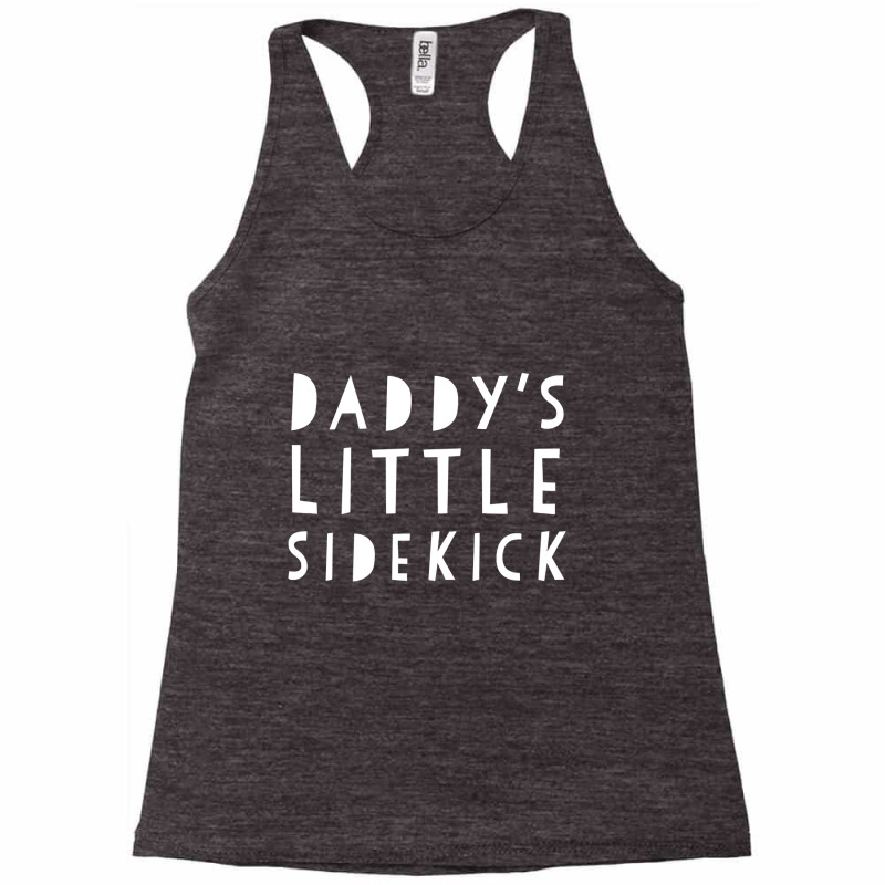 Father's Day  For Kid Boys And Girls Daddys Sidekick Racerback Tank by Binhthai9809 | Artistshot