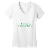 I Before E Women's V-neck T-shirt | Artistshot